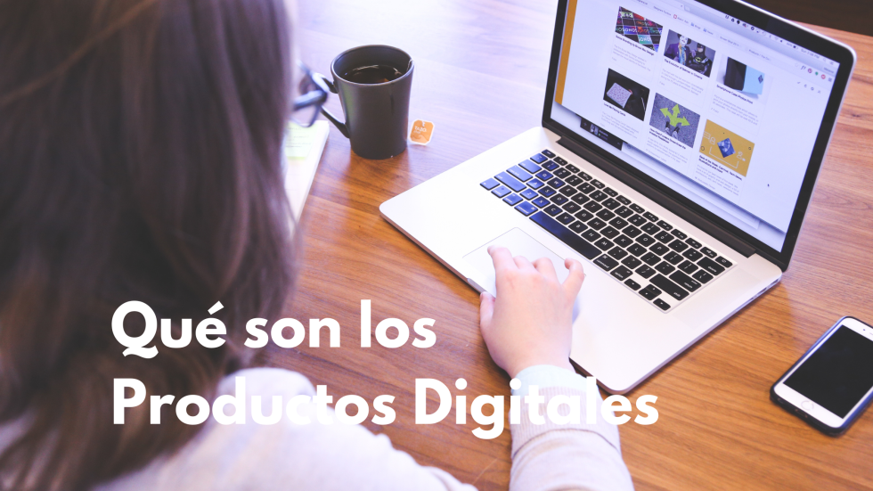 Qué son los Productos Digitales y Cómo Crearlos Marketing Digital