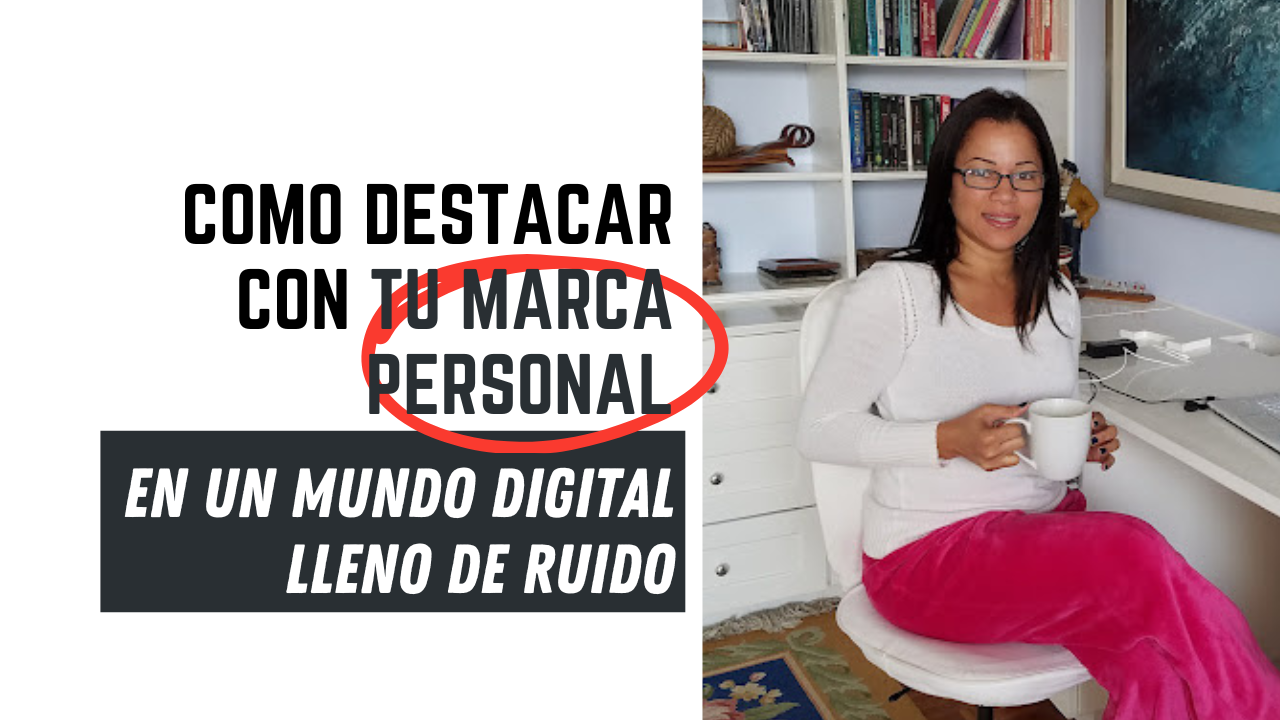 5 Pasos Para Crear Una Marca Personal En 2024 Y Posicionarte